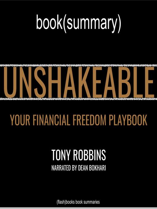 Title details for Unshakeable by Anthony Robbins--Book Summary by FlashBooks - Available